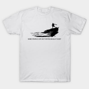 Get Out There T-Shirt